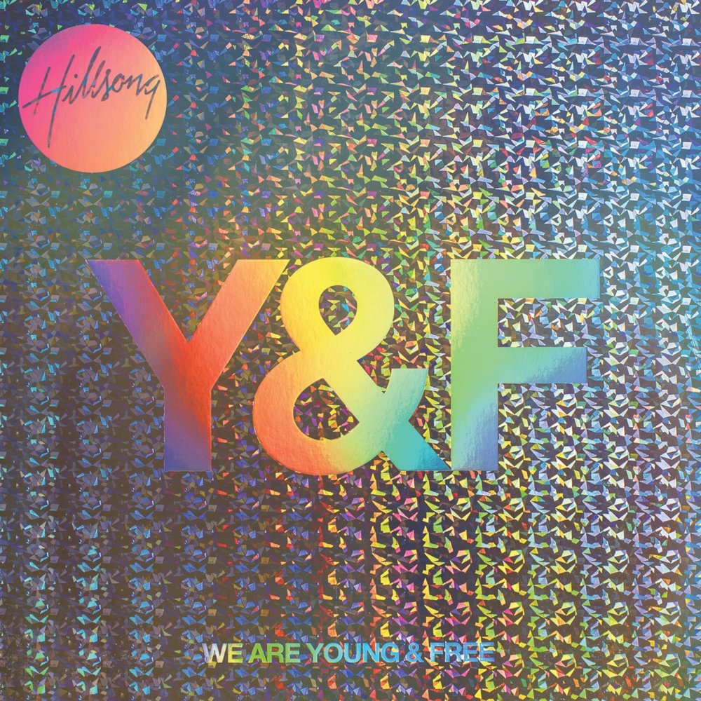 Hillsong Young & Free - We Are Young & Free - Tekst piosenki, lyrics | Tekściki.pl