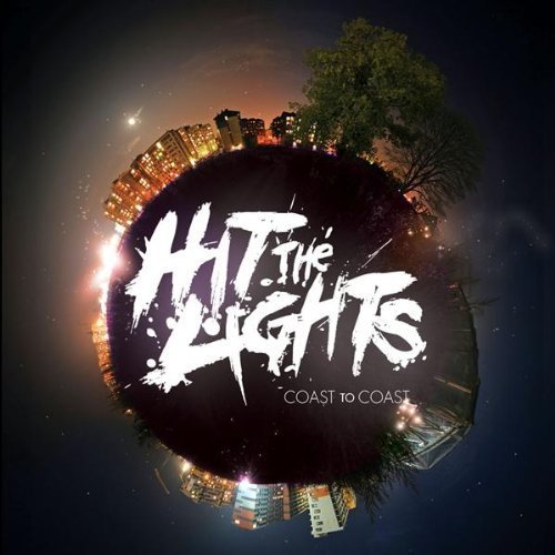 Hit The Lights - Coast To Coast - Tekst piosenki, lyrics | Tekściki.pl