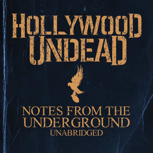 Hollywood Undead - Notes From The Underground - Tekst piosenki, lyrics | Tekściki.pl