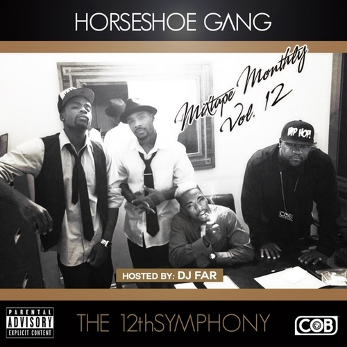 Horseshoe G.A.N.G - Mixtape Monthly Vol 12: The 12th Symphony - Tekst piosenki, lyrics | Tekściki.pl