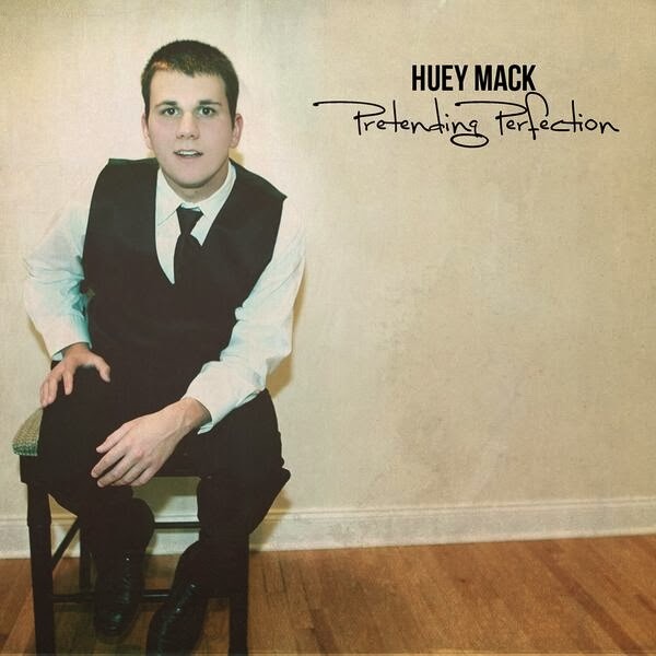 Huey Mack - Pretending Perfection - Tekst piosenki, lyrics | Tekściki.pl