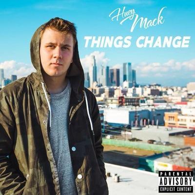 Huey Mack - Things Change - Tekst piosenki, lyrics | Tekściki.pl