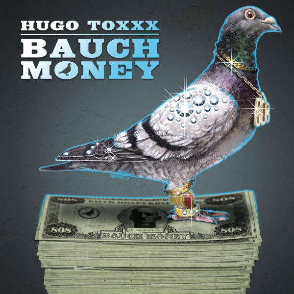 Hugo Toxxx - Bauch Money Mixtape - Tekst piosenki, lyrics | Tekściki.pl