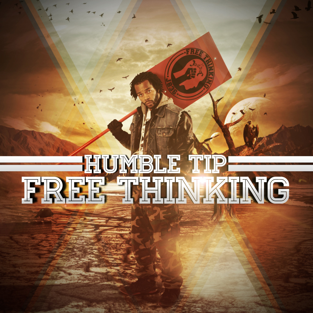 Humble Tip - Free Thinking - Tekst piosenki, lyrics | Tekściki.pl