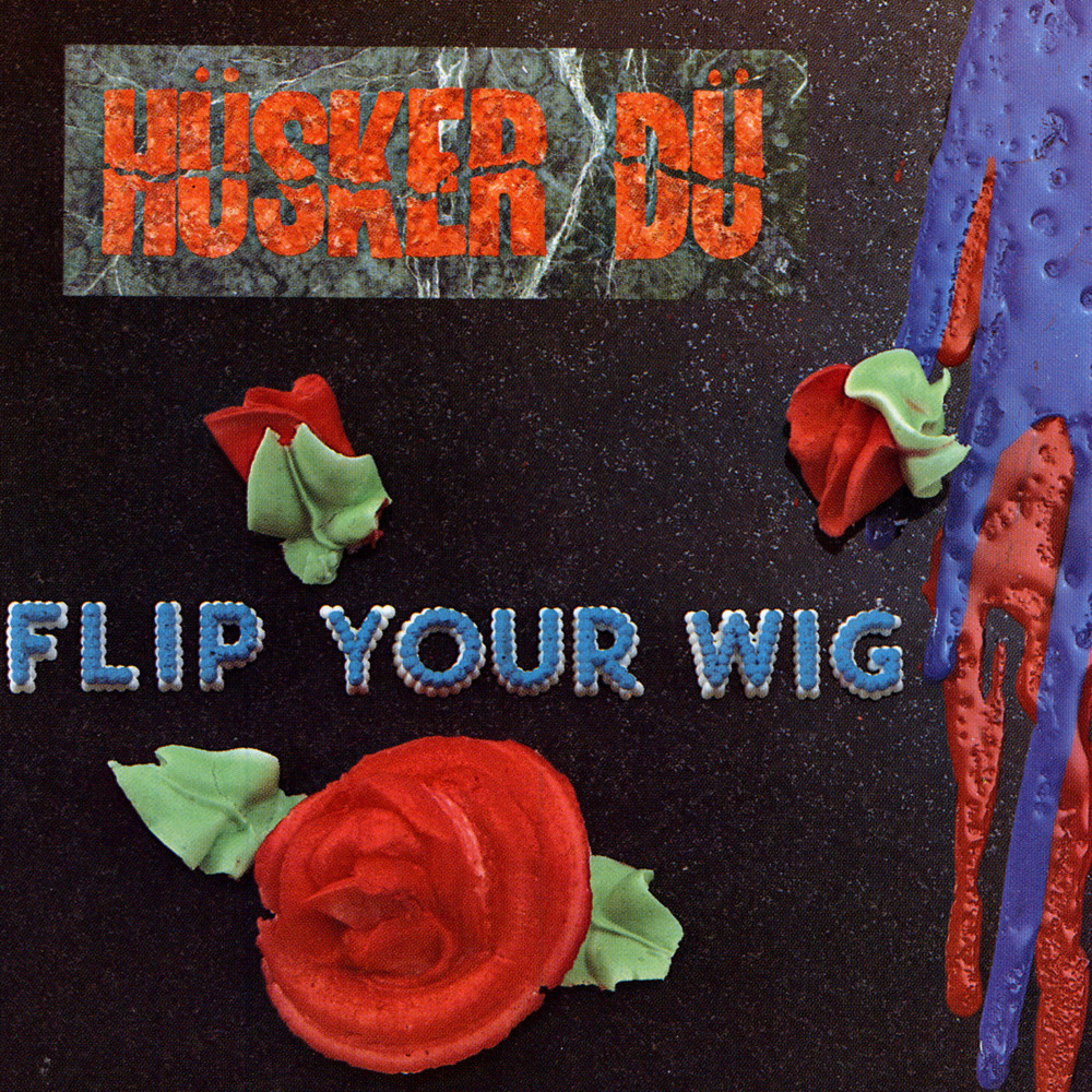 Hüsker Dü - Flip Your Wig - Tekst piosenki, lyrics | Tekściki.pl