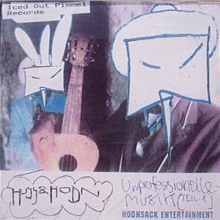 Huss und Hodn - Unprofessionelle Musik - Tekst piosenki, lyrics | Tekściki.pl