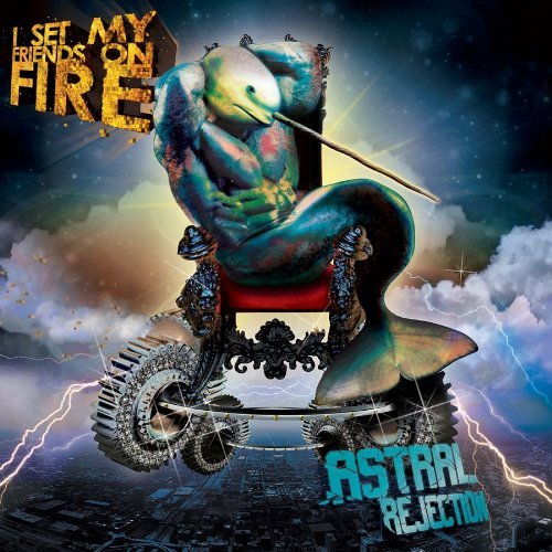 I Set My Friends On Fire - Astral Rejection - Tekst piosenki, lyrics | Tekściki.pl
