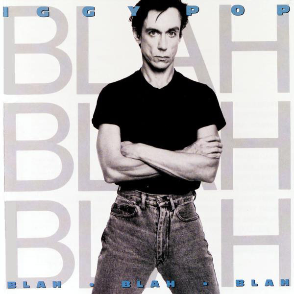 Iggy Pop - Blah Blah Blah - Tekst piosenki, lyrics | Tekściki.pl