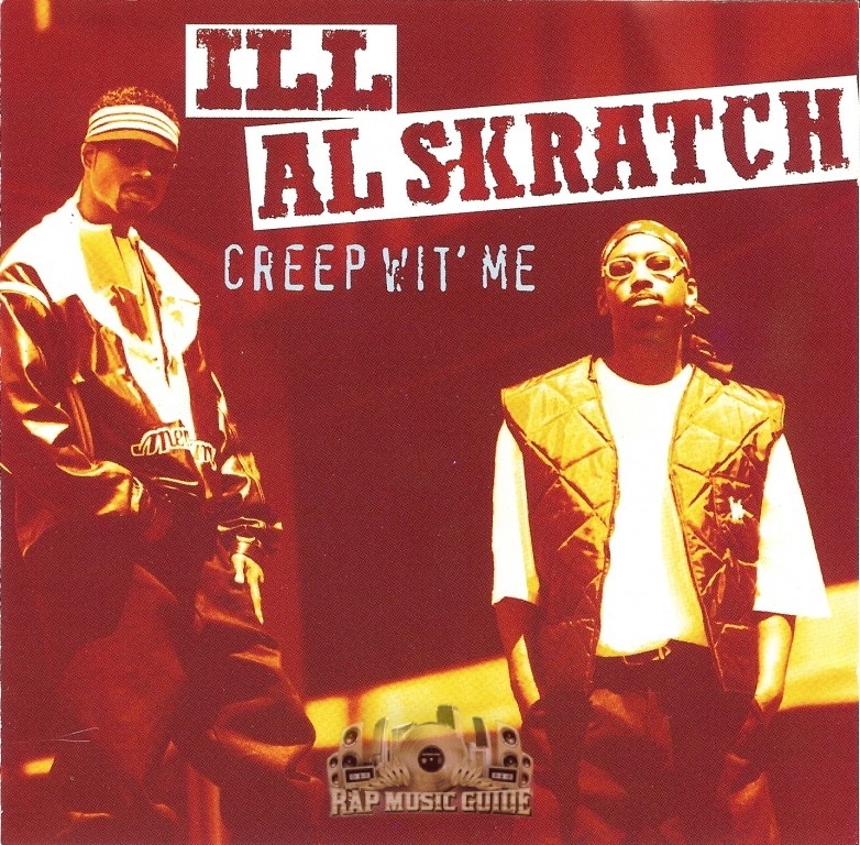 Ill Al Skratch - Creep Wit' Me - Tekst piosenki, lyrics | Tekściki.pl