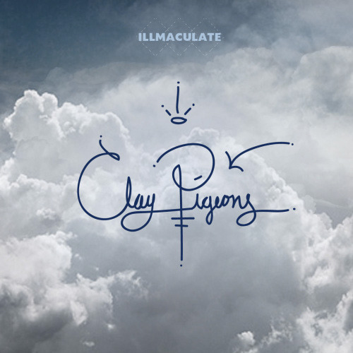 Illmaculate - Clay Pigeons - Tekst piosenki, lyrics | Tekściki.pl