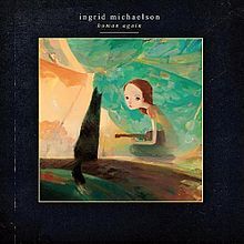 Ingrid Michaelson - Human Again - Tekst piosenki, lyrics | Tekściki.pl