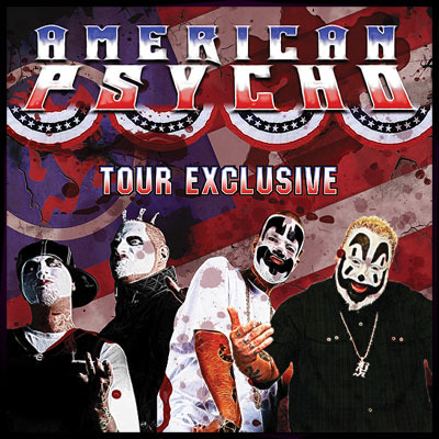 Insane Clown Posse - American Psycho Tour Exclusive - Tekst piosenki, lyrics | Tekściki.pl