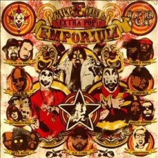 Insane Clown Posse - Mike E. Clark's Extra Pop! Emporium - Tekst piosenki, lyrics | Tekściki.pl