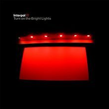 Interpol - Turn On The Bright Lights - Tekst piosenki, lyrics | Tekściki.pl