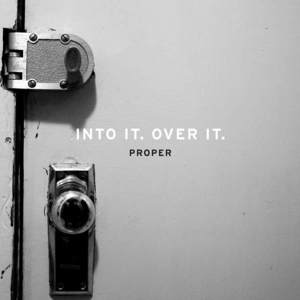 Into It. Over It. - Proper - Tekst piosenki, lyrics | Tekściki.pl
