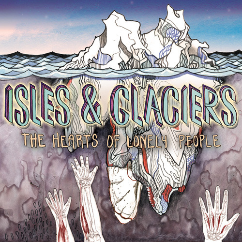 Isles & Glaciers - The Hearts of Lonely People - Tekst piosenki, lyrics | Tekściki.pl