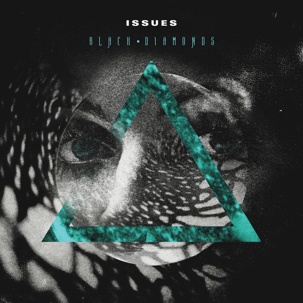 Issues - Black Diamonds EP - Tekst piosenki, lyrics | Tekściki.pl