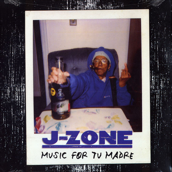 J-Zone - Music for Tu Madre - Tekst piosenki, lyrics | Tekściki.pl