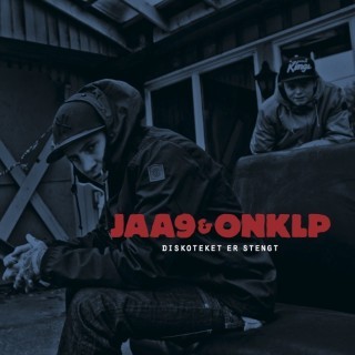 Jaa9 & OnklP - Diskoteket Er Stengt - Tekst piosenki, lyrics | Tekściki.pl