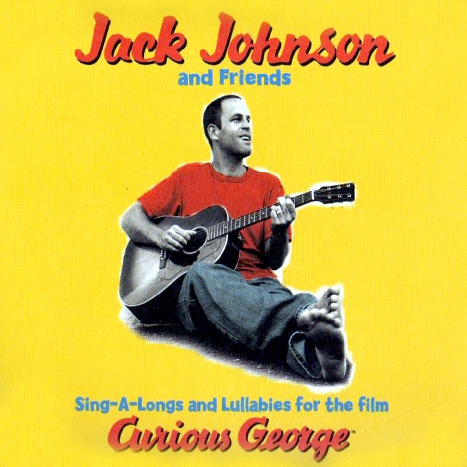 Jack Johnson - Sing-A-Longs and Lullabies for the Film Curious George - Tekst piosenki, lyrics | Tekściki.pl