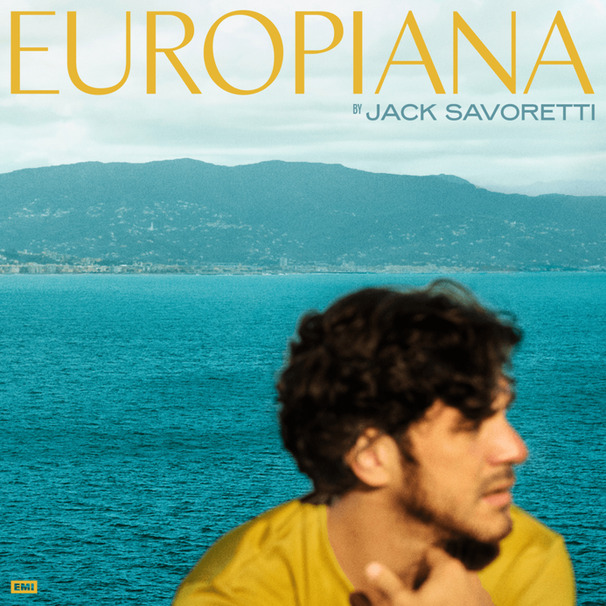 Jack Savoretti - Europiana - Tekst piosenki, lyrics | Tekściki.pl