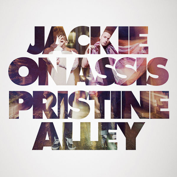 Jackie Onassis - Pristine Alley - Tekst piosenki, lyrics | Tekściki.pl