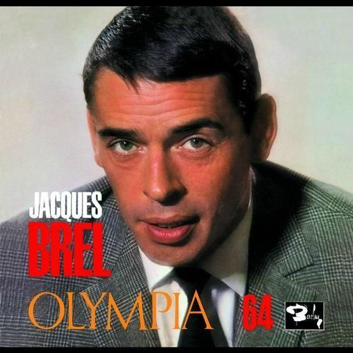 Jacques Brel - Olympia 1964 - Tekst piosenki, lyrics | Tekściki.pl