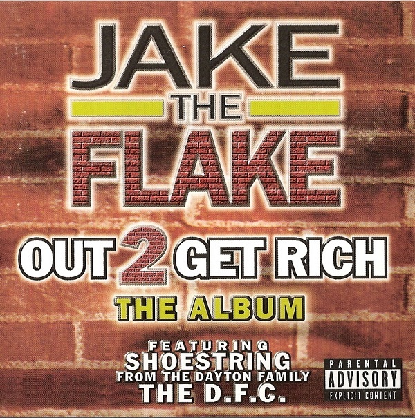 Jake The Flake - Out 2 Get Rich:  The Album - Tekst piosenki, lyrics | Tekściki.pl