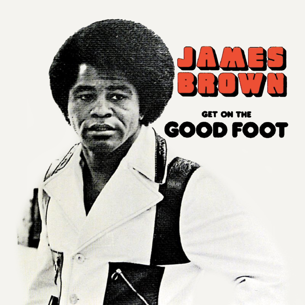 James Brown - Get on the Good Foot - Tekst piosenki, lyrics | Tekściki.pl