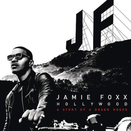 Jamie Foxx - Hollywood: A Story of a Dozen Roses - Tekst piosenki, lyrics | Tekściki.pl