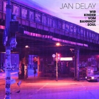 Jan Delay - Wir Kinder vom Bahnhof Soul - Tekst piosenki, lyrics | Tekściki.pl