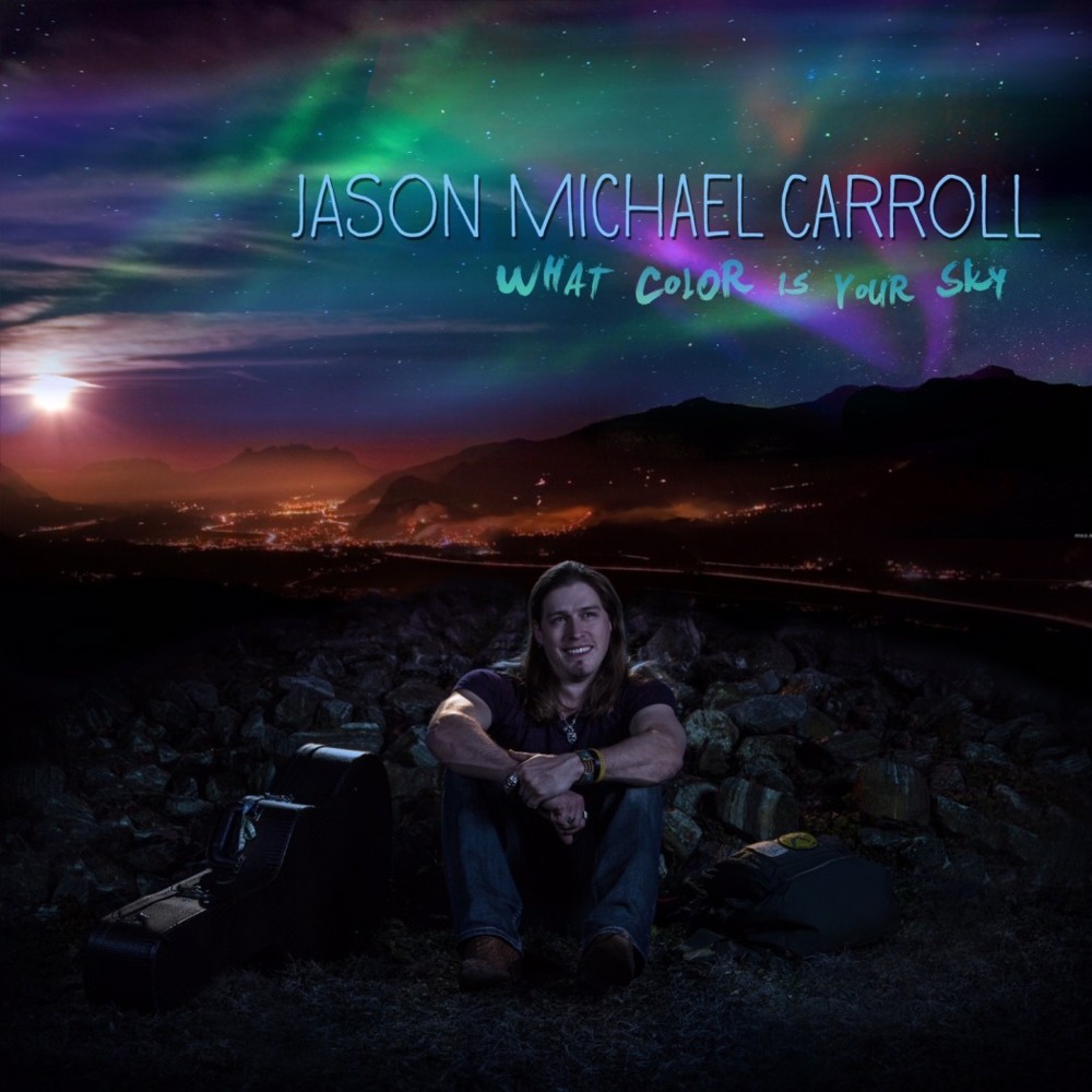 Jason Michael Carroll - What Color Is Your Sky - Tekst piosenki, lyrics | Tekściki.pl