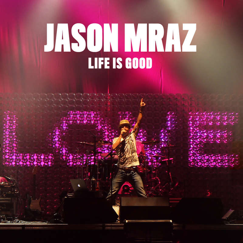 Jason Mraz - Life Is Good - Tekst piosenki, lyrics | Tekściki.pl