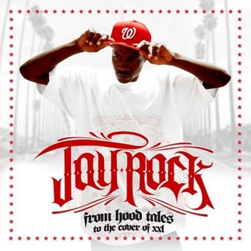 Jay Rock - From Hood Tales to the Cover of XXL - Tekst piosenki, lyrics | Tekściki.pl