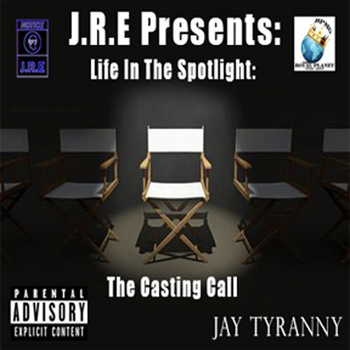 Jay Tyranny - Life In The Spotlight: The Casting Call - Tekst piosenki, lyrics | Tekściki.pl