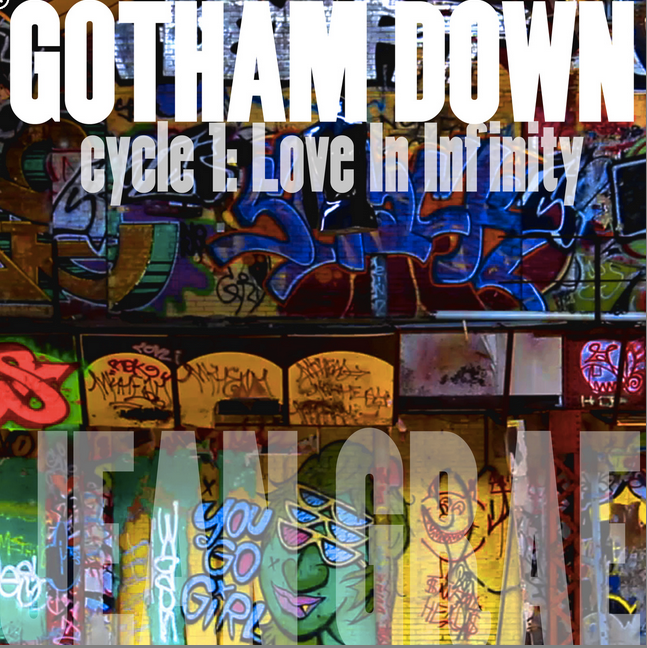 Jean Grae - Gotham Down: cycle 1: Love In Infinity - Tekst piosenki, lyrics | Tekściki.pl