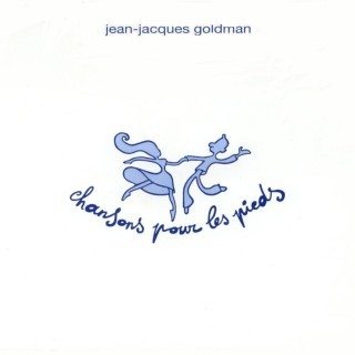 Jean Jacques Goldman - Chansons pour les pieds - Tekst piosenki, lyrics | Tekściki.pl
