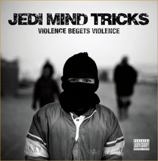Jedi Mind Tricks - Violence Begets Violence - Tekst piosenki, lyrics | Tekściki.pl