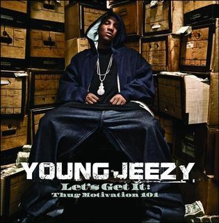 Jeezy - Let's Get It: Thug Motivation 101 - Tekst piosenki, lyrics | Tekściki.pl