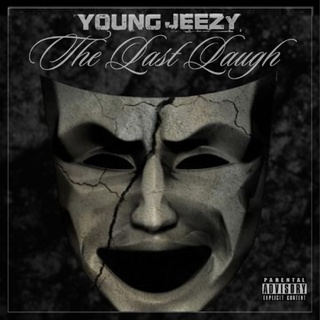 Jeezy - The Last Laugh - Tekst piosenki, lyrics | Tekściki.pl