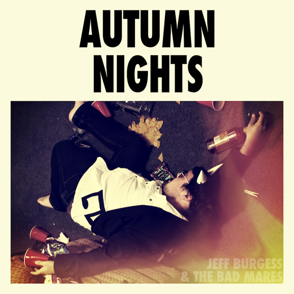 Jeff Burgess & The Bad Mares - Autumn Nights - Tekst piosenki, lyrics | Tekściki.pl