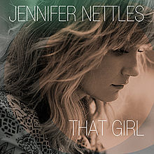 Jennifer Nettles - That Girl - Tekst piosenki, lyrics | Tekściki.pl