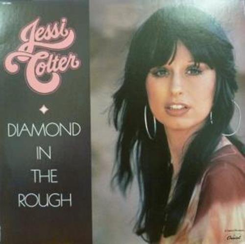 Jessi Colter - Diamond In The Rough - Tekst piosenki, lyrics | Tekściki.pl