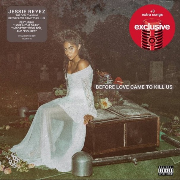 Jessie Reyez - BEFORE LOVE CAME TO KILL US (Target Exclusive) - Tekst piosenki, lyrics | Tekściki.pl
