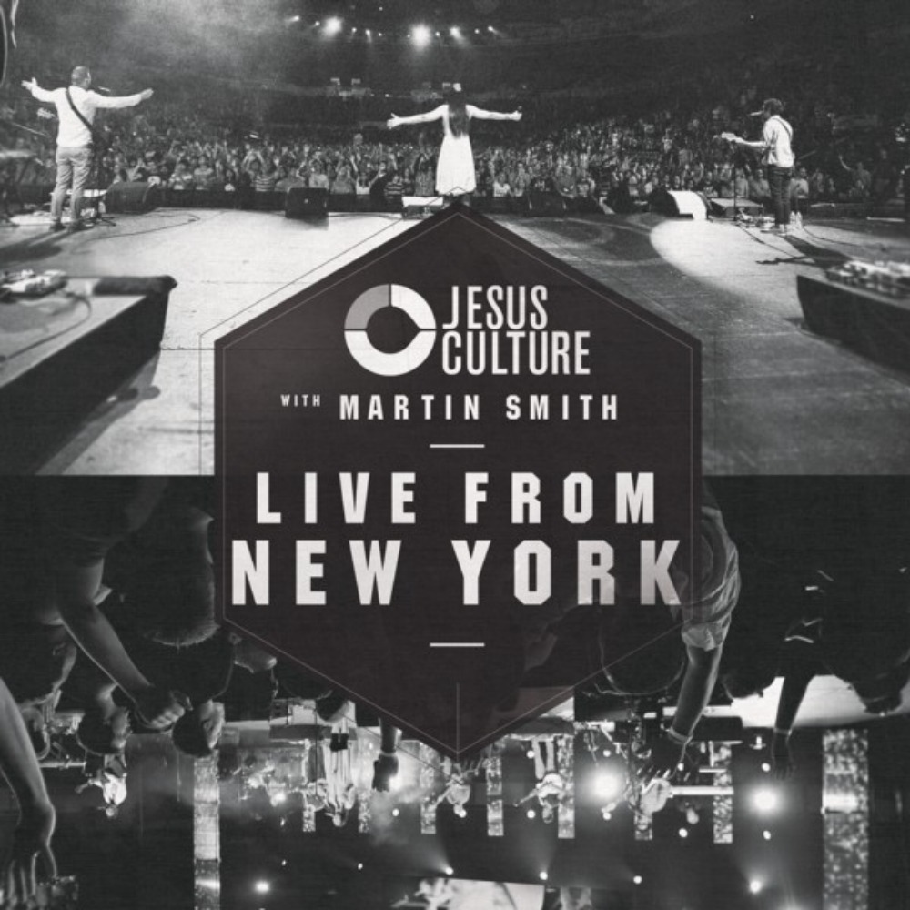 Jesus Culture - Live from New York - Tekst piosenki, lyrics | Tekściki.pl