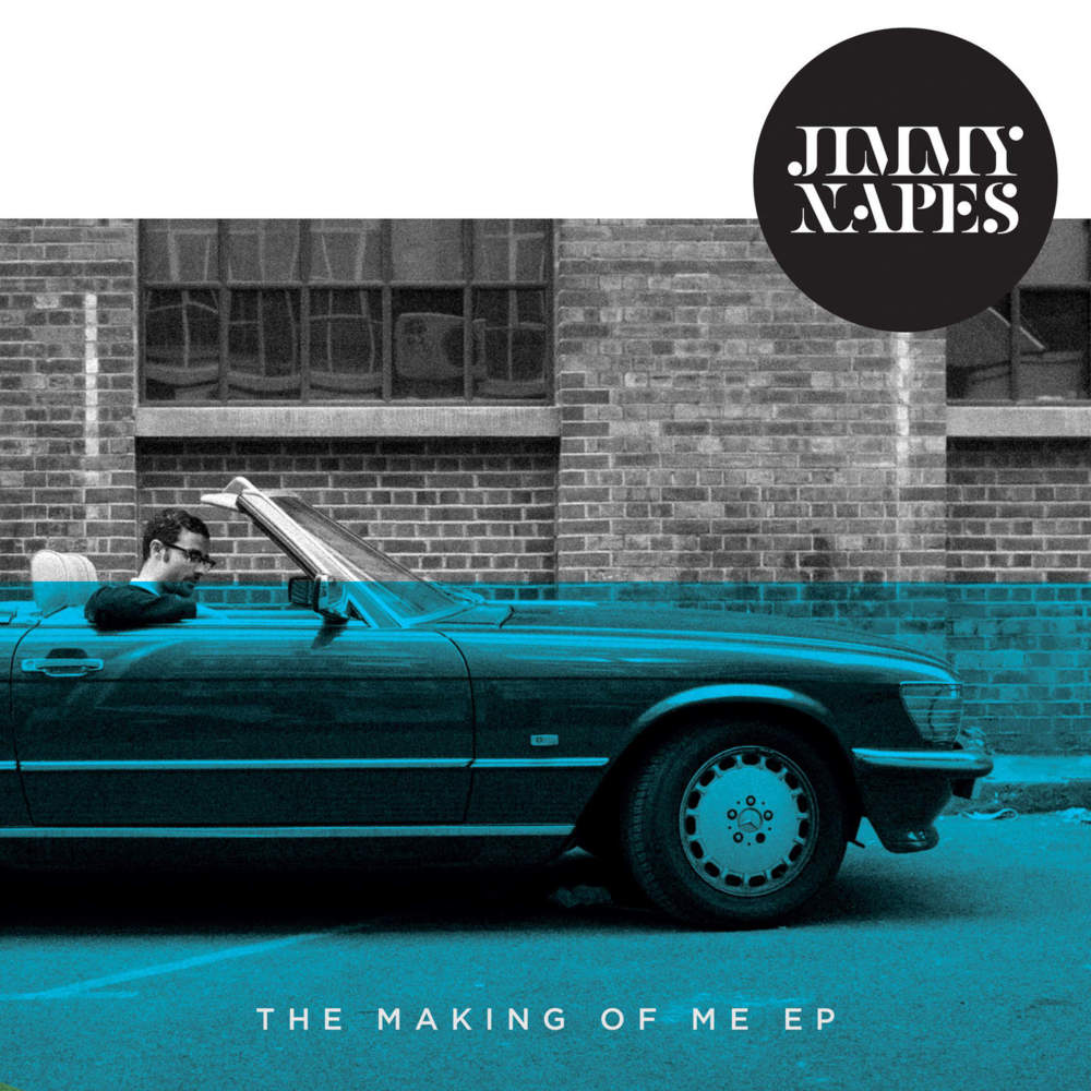 Jimmy Napes - The Making of Me EP - Tekst piosenki, lyrics | Tekściki.pl