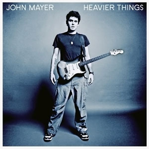 John Mayer - Heavier Things - Tekst piosenki, lyrics | Tekściki.pl