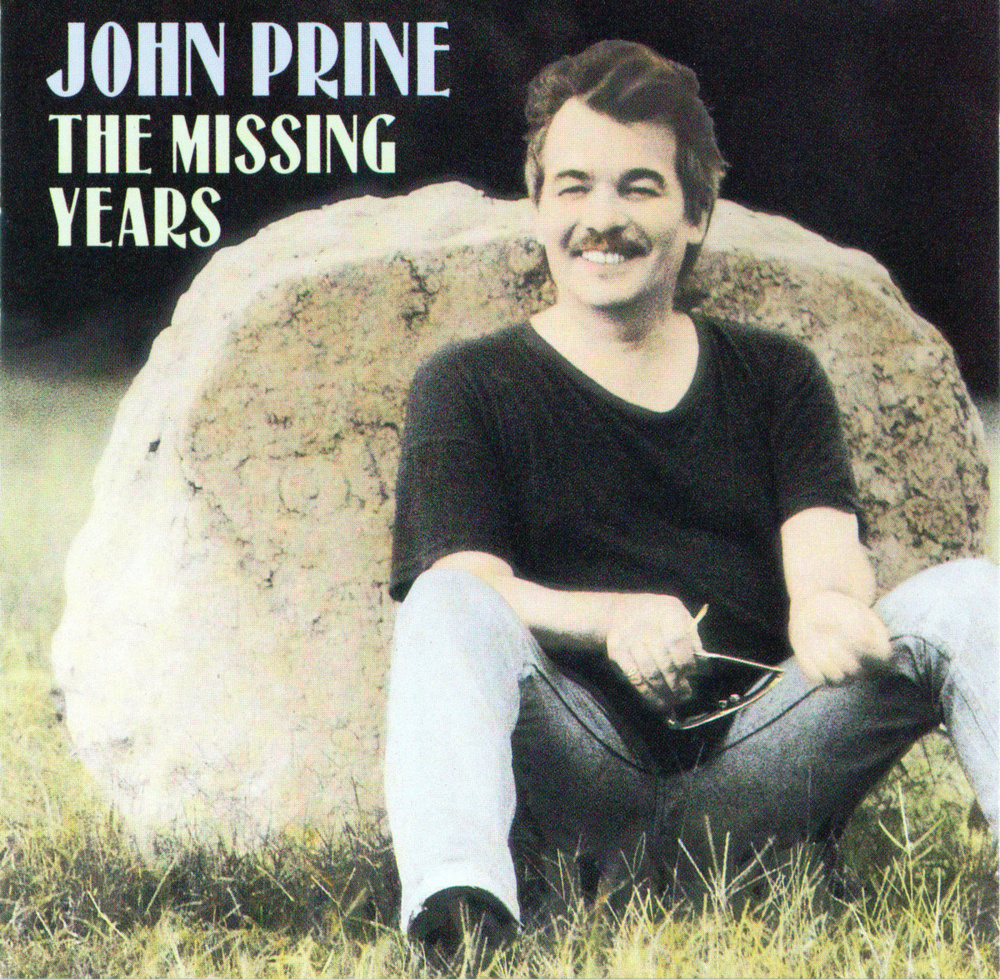 John Prine - The Missing Years - Tekst piosenki, lyrics | Tekściki.pl