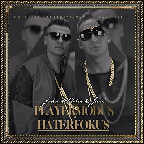 John Webber & Juri - Playermodus im Haterfokus - Tekst piosenki, lyrics | Tekściki.pl