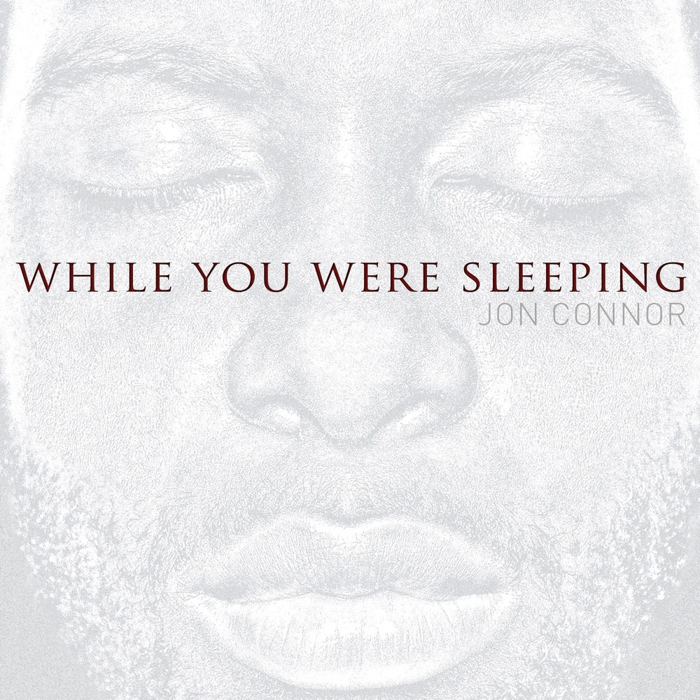 Jon Connor - While You Were Sleeping - Tekst piosenki, lyrics | Tekściki.pl